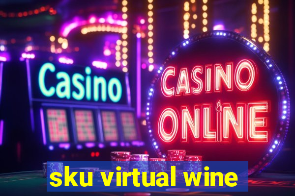 sku virtual wine